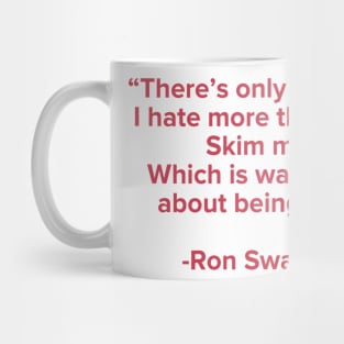 Ron Swanson Quote Mug